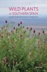 Tony Hall - Wild Plants of Southern Spain