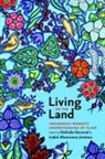 Isabel Altamirano-Jimenez, Nathalie Kermoal - Living on the Land