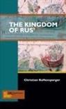 Christian Raffensperger - The Kingdom of Rus'