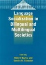 Dr Robert Bayley, Robert Bayley, Robert Bayley, Sandra Schecter - Language Socialization in Bilingual &