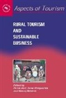 Derek R Hall, Derek R. Hall, Derek Hall, Derek R. Hall, Irene Kirkpatrick, Morag Mitchell - Rural Tourism and Sustainable Business