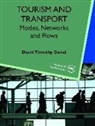 David Timothy Duval, Dr David Timothy Duval - Tourism and Transport