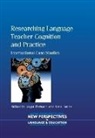 Roger Barnard, Roger Barnard, Anne Burns - Researching Language Teacher Cognition and Practice