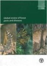 Food and Agriculture Organization of the - Global Review of Forest Pests and Diseases