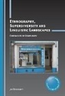 Blommaert, Dr Jan Blommaert, Jan Blommaert - Ethnography, Superdiversity and Linguistic Landscapes
