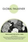 Ann J. Abadie, Annette Trefzer - Global Faulkner