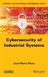 FLAUS, Jean-Marie Flaus - Cybersecurity of Industrial Systems