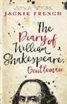 French, Jackie French - The Diary of William Shakespeare, Gentleman