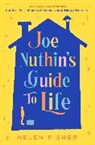 Helen Fisher, HELEN FISHER - Joe Nuthin's Guide to Life