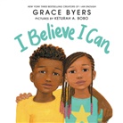 Grace Byers, BYERS GRACE, Keturah A. Bobo - I Believe I Can