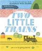 Margaret Wise Brown, BROWN MARGARET, Greg Pizzoli, Pizzoli Greg - Two Little Trains