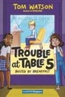 Tom Watson, Watson Tom, Marta Kissi, Kissi Marta - Trouble at Table 5 #2: Busted by Breakfast