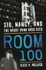 Jesse Pollack, Jesse P Pollack, Jesse P. Pollack - Room 100 Sid Nancy and the Nipb