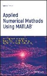 Wenwu Cao, Wenwu (Materials Research Lab Cao, Cao Wenwu, Cheol-Ho Hong, Taeho Im, Jingon Joung... - Applied Numerical Methods Using Matlab