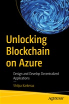 Shilpa Karkeraa - Unlocking Blockchain on Azure