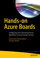 Chamind Chandrasekara, Chaminda Chandrasekara, Pushpa Herath - Hands-on Azure Boards