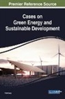 Peter Yang - Cases on Green Energy and Sustainable Development