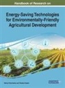 Valeriy Kharchenko, Pandian Vasant - Handbook of Research on Energy-Saving Technologies for Environmentally-Friendly Agricultural Development