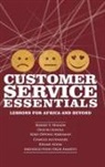 Ogechi Adeola, Kwame Adom, Charles Agyinarare, Abednoego Feehi Okoe Amartey, Robert E. Hinson, Kojo Oppong Nkrumah - Customer Service Essentials