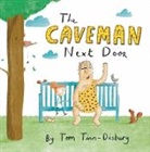 Tom Tinn-Disbury, Tom Tinn-Disbury - The Caveman Next Door
