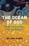 Roland Faber - Ocean of God
