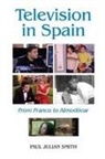 Paul Julian Smith - Television in Spain