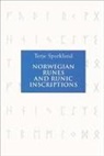 Betsy van der Hoek, Terje Spurkland - Norwegian Runes and Runic Inscriptions