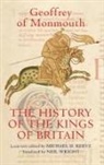 Geoffrey Of Monmouth, Geoffrey Of Monmouth, Michael D. Reeve, Neil Wright, Michael D Reeve, Michael D. Reeve - The History of the Kings of Britain