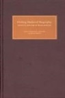 David Bates, David Bates, Julia Crick, Sarah Hamilton - Writing Medieval Biography, 750-1250