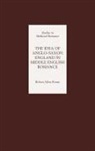 Robert Rouse, Robert Allen Rouse - The Idea of Anglo-Saxon England in Middle English Romance