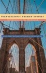 Peter Hoeyng, Andreas Huyssen, Claire Kramsch, Paul Michael Luetzeler, Paul Michael Lützeler, Azade Seyhan... - Transatlantic German Studies
