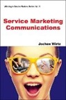 Wirtz Jochen, Jochen Wirtz, Jochen (National University Of Singapore Wirtz, Jochen (Nus Wirtz - Service Marketing Communications