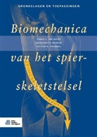 Victor H Frankel, Victor H. Frankel, Margareta Nordin, Margareta (New York University Medical Center New York NY) Nordin, Chris J Snijders, Chris J. Snijders - Biomechanica van het spier-skeletstelsel