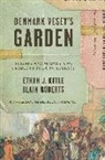 Ethan J Roberts Kytle, Ethan J. Kytle, Blain Roberts - Denmark Vesey''s Garden