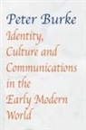 Peter Burke - Identity, Culture & Communications in the Early Modern World