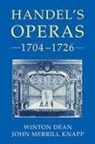 Winton Dean, John Merrill Knapp - Handel's Operas, 1704-1726