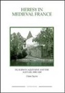 Claire Taylor - Heresy in Medieval France