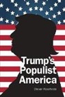 Steven Rosefielde, Steven (Univ Of North Carolina At Chapel Hill Rosefielde, Rosefielde Steven, Steven Rosefielde - Trump's Populist America