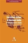 Dieter Schlingloff, Schlingloff Dieter - Fortified Cities of Ancient India
