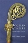 Robert Dunning, Robert Dunning - Jocelin of Wells: Bishop, Builder, Courtier