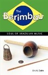 Eric A. Galm - The Berimbau