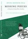 Kenneth Zola - Missing Pieces: A Chronicle of Living with a Disability