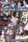 John Gilmore - L.A. Despair