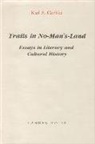Karl S. Guthke, Karl S. (Royalty Account) Guthke - Trails in No-Man's-Land: Essays in Literary and Cultural History