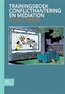 H C M Prein, H. C. M. Prein, H.C.M. Prein - Trainingsboek conflicthantering en mediation