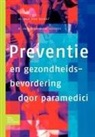 M van der Burgt, M. van der Burgt, E J van Mechelen-Gevers, E. J. van Mechelen-Gevers, M. van der Burgt, E.J. van Mechelen-Gevers - Preventie en gezondheidsbevordering door paramedici