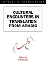 Dr Said Faiq, Said Faiq, Said Faiq - Cultural Encounters in Translation from Arabic