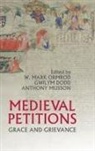 W. Mark Ormrod, Gwilym Dodd, Anthony Musson, W Mark Ormrod, W. Mark Ormrod - Medieval Petitions