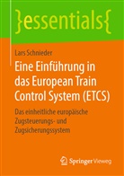 Lars Schnieder - Eine Einführung in das European Train Control System (ETCS)