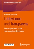 Hanspeter Kriesi, Stefan Schwaneck - Vergleichende Politikwissenschaft: Lobbyismus und Transparenz
